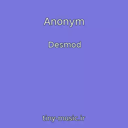 کاور آهنگ Anonym از Desmod