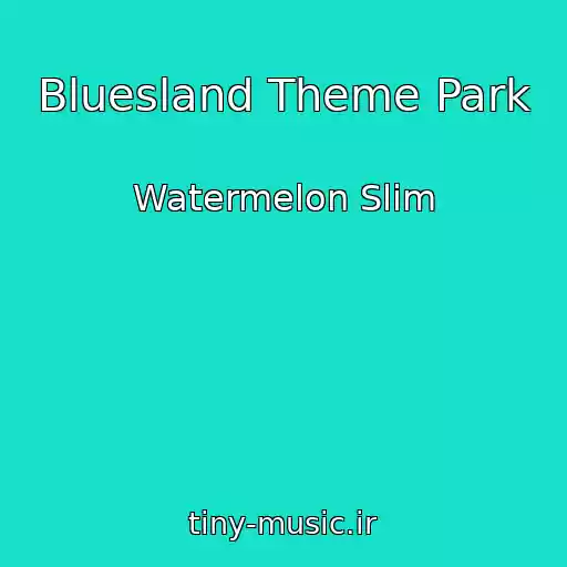 کاور آهنگ Bluesland Theme Park از Watermelon Slim