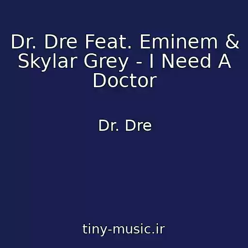 کاور آهنگ Dr. Dre Feat. Eminem & Skylar Grey - I Need A Doctor از Dr. Dre