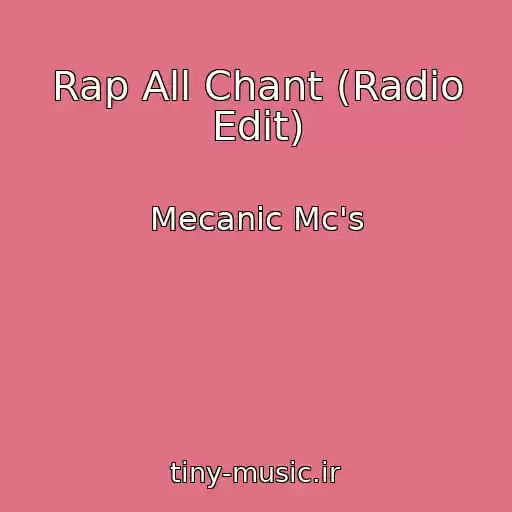 کاور آهنگ Rap All Chant (Radio Edit) از Mecanic Mc's
