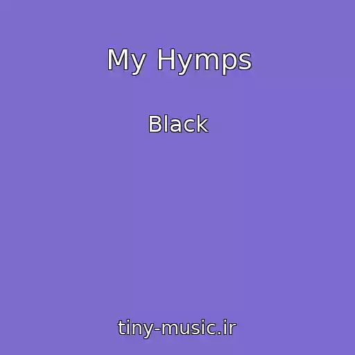 کاور آهنگ My Hymps از Black