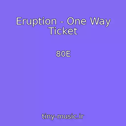 کاور آهنگ Eruption - One Way Ticket از 80E