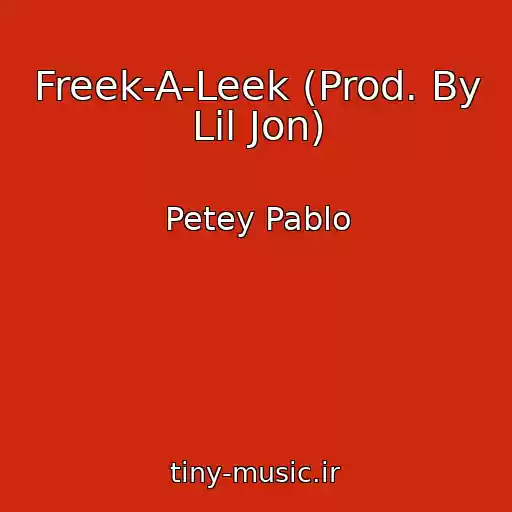 کاور آهنگ Freek-A-Leek (Prod. By Lil Jon) از Petey Pablo