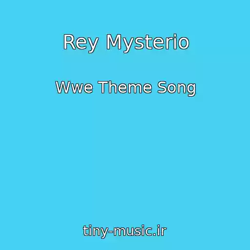 کاور آهنگ Rey Mysterio از Wwe Theme Song