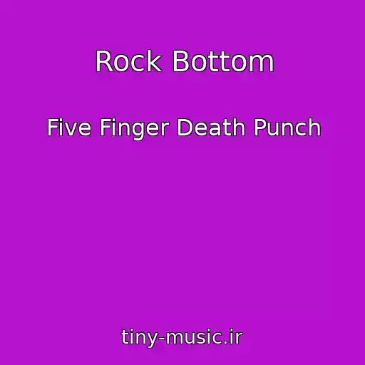 کاور آهنگ Rock Bottom از Five Finger Death Punch