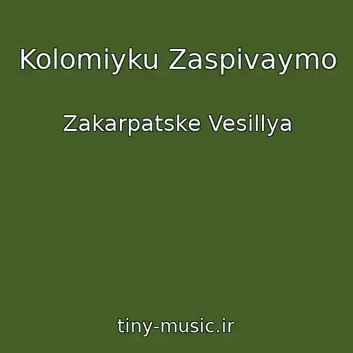 کاور آهنگ Kolomiyku Zaspіvaymo از Zakarpatske Vesіllya