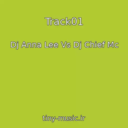 کاور آهنگ Track01 از Dj Anna Lee Vs Dj Chief Mc