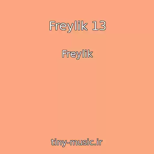 کاور آهنگ Freylik 13 از Freylik