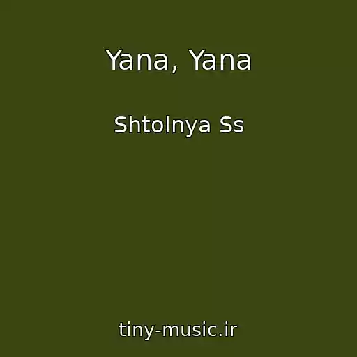 کاور آهنگ Yana, Yana از Shtolnya Ss
