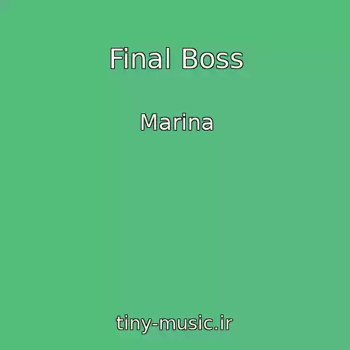 کاور آهنگ Final Boss از Marina