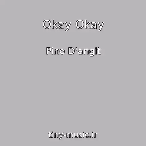 کاور آهنگ Okay Okay از Pino D'angit