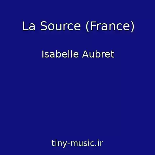 کاور آهنگ La Source (France) از Isabelle Aubret
