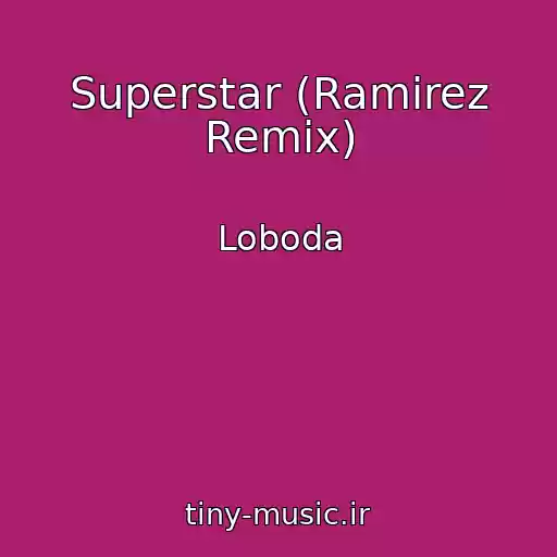 کاور آهنگ Superstar (Ramirez Remix) از Loboda