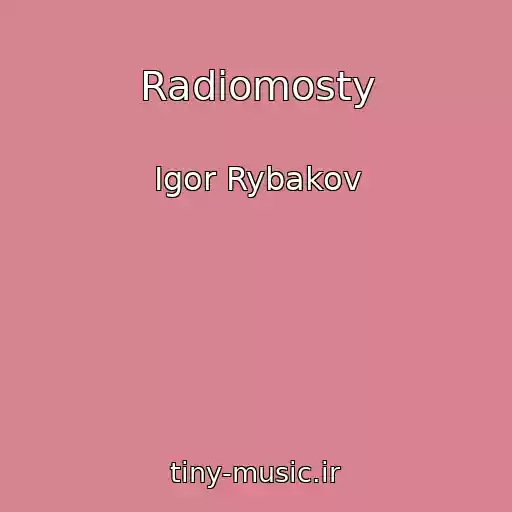 کاور آهنگ Radiomosty از Igor Rybakov