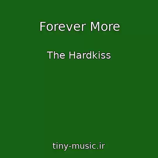 کاور آهنگ Forever More از The Hardkiss