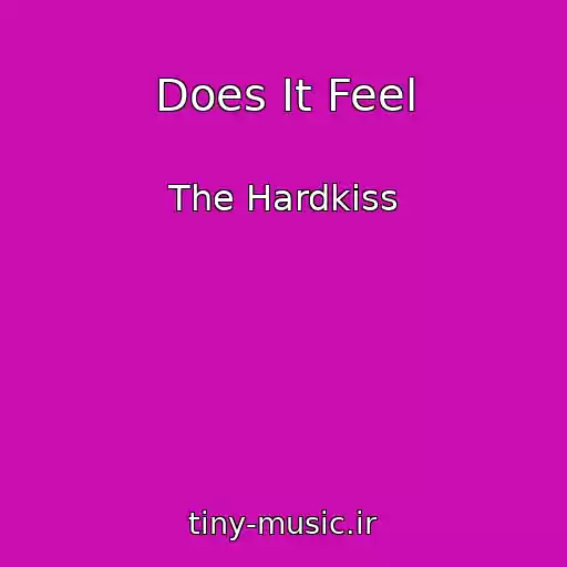 کاور آهنگ Does It Feel از The Hardkiss