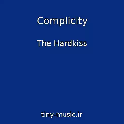 کاور آهنگ Complicity از The Hardkiss
