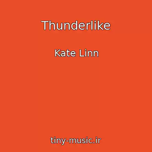 کاور آهنگ Thunderlike از Kate Linn