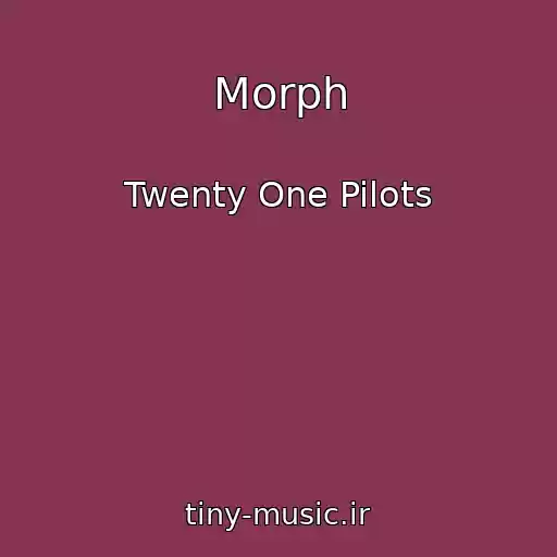 کاور آهنگ Morph از Twenty One Pilots