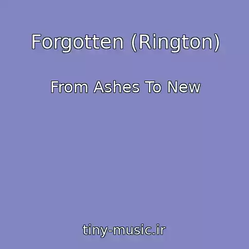 کاور آهنگ Forgotten (Rington) از From Ashes To New
