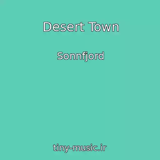 کاور آهنگ Desert Town از Sonnfjord