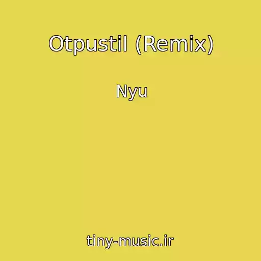 کاور آهنگ Otpustil (Remix) از Nyu