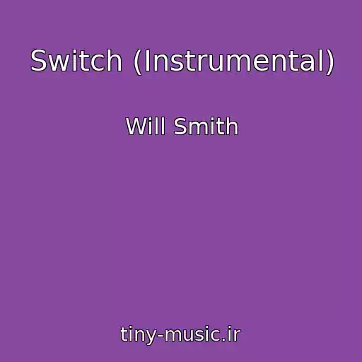 کاور آهنگ Switch (Instrumental) از Will Smith
