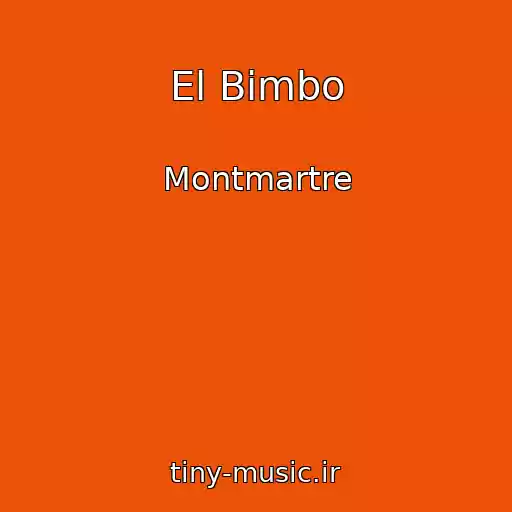 کاور آهنگ El Bimbo از Montmartre
