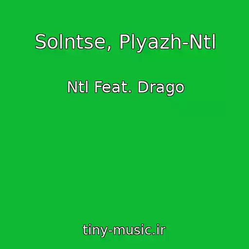 کاور آهنگ Solntse, Plyazh-Ntl از Ntl Feat. Drago