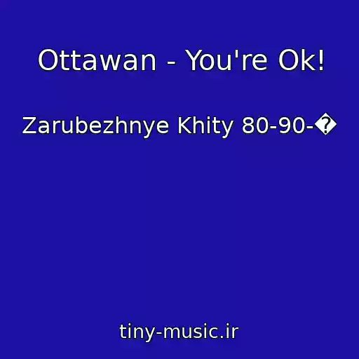 کاور آهنگ Ottawan - You're Ok! از Zarubezhnye Khity 80-90-�