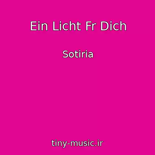 کاور آهنگ Ein Licht Fr Dich از Sotiria