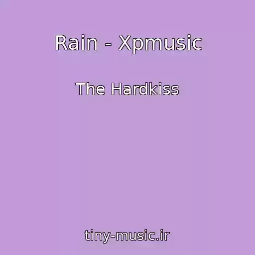 کاور آهنگ Rain - Xpmusic از The Hardkiss