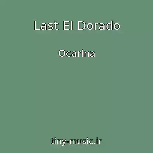 کاور آهنگ Last El Dorado از Ocarina