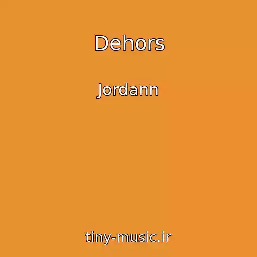 کاور آهنگ Dehors از Jordann
