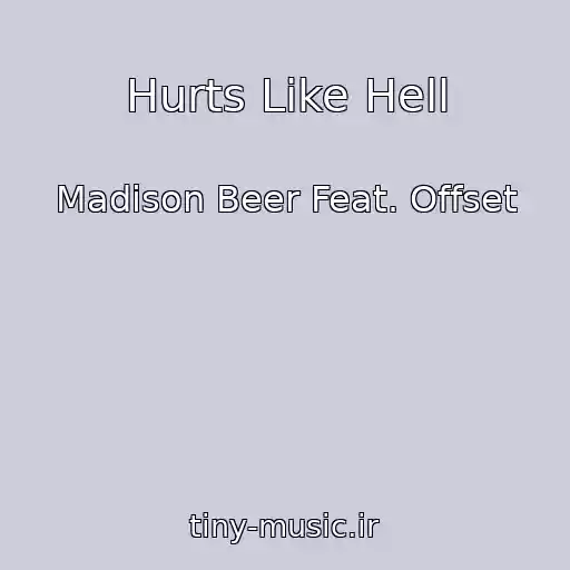 کاور آهنگ Hurts Like Hell از Madison Beer Feat. Offset