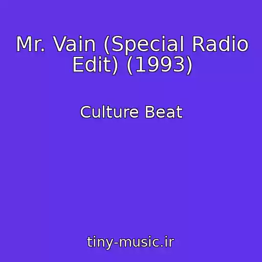 کاور آهنگ Mr. Vain (Special Radio Edit) (1993) از Culture Beat