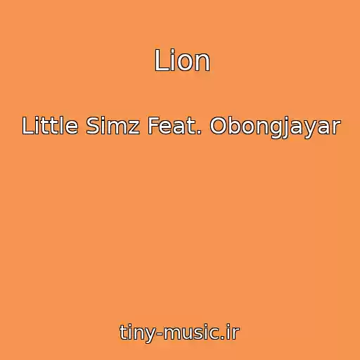 کاور آهنگ Lion از Little Simz Feat. Obongjayar