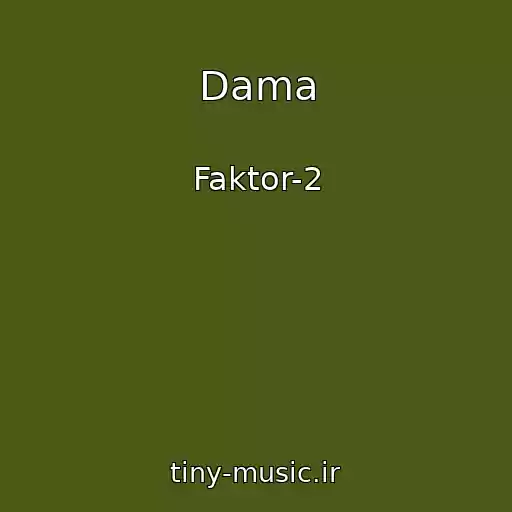 کاور آهنگ Dama از Faktor-2