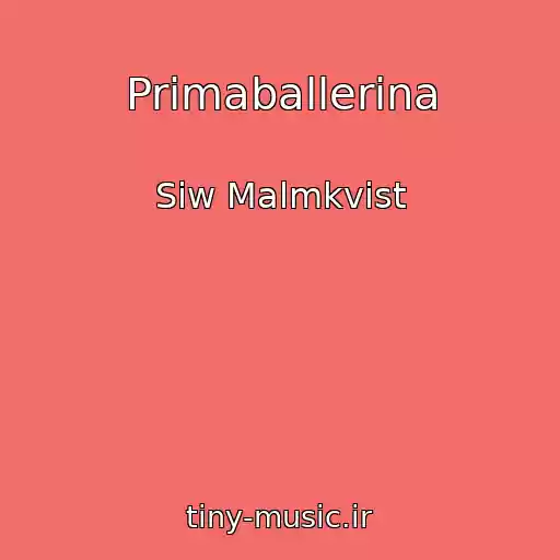 کاور آهنگ Primaballerina از Siw Malmkvist