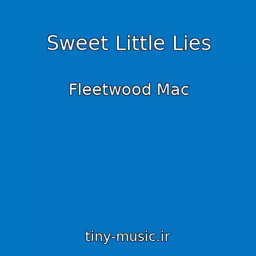 کاور آهنگ Sweet Little Lies از Fleetwood Mac