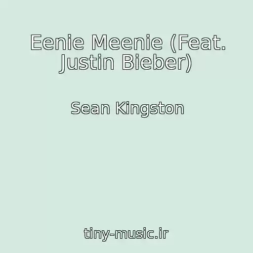 کاور آهنگ Eenie Meenie (Feat. Justin Bieber) از Sean Kingston