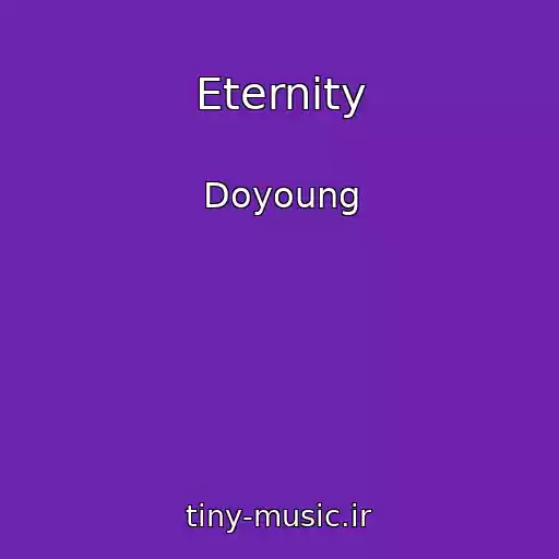 کاور آهنگ Eternity از Doyoung