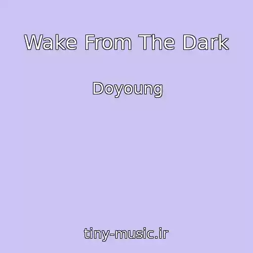 کاور آهنگ Wake From The Dark از Doyoung