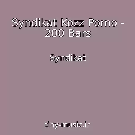 کاور آهنگ Syndikat Kozz Porno - 200 Bars از Syndikat