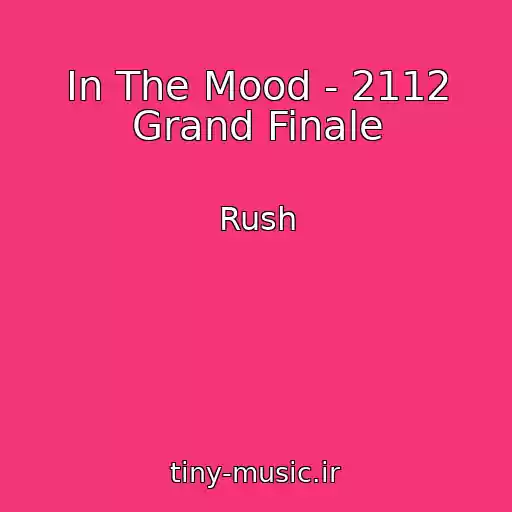 کاور آهنگ In The Mood - 2112 Grand Finale از Rush