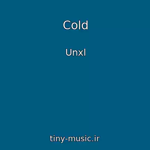 کاور آهنگ Cold از Unxl