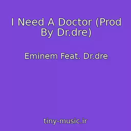 کاور آهنگ I Need A Doctor (Prod By Dr.dre) از Eminem Feat. Dr.dre