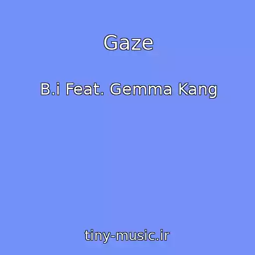 کاور آهنگ Gaze از B.i Feat. Gemma Kang