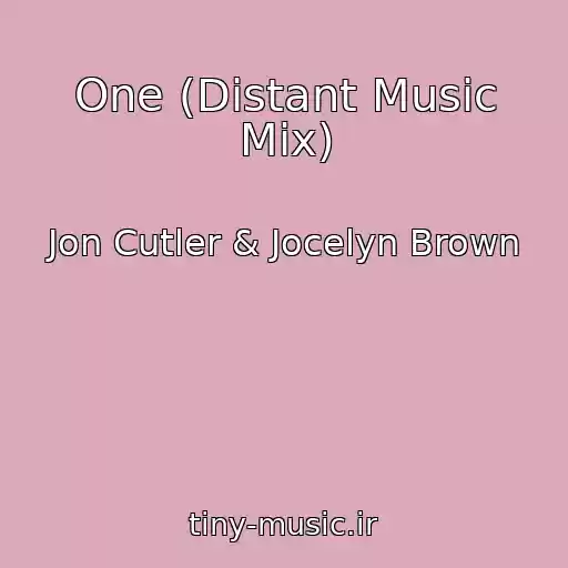 کاور آهنگ One (Distant Music Mix) از Jon Cutler & Jocelyn Brown