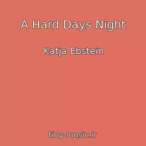 کاور آهنگ A Hard Days Night از Katja Ebstein